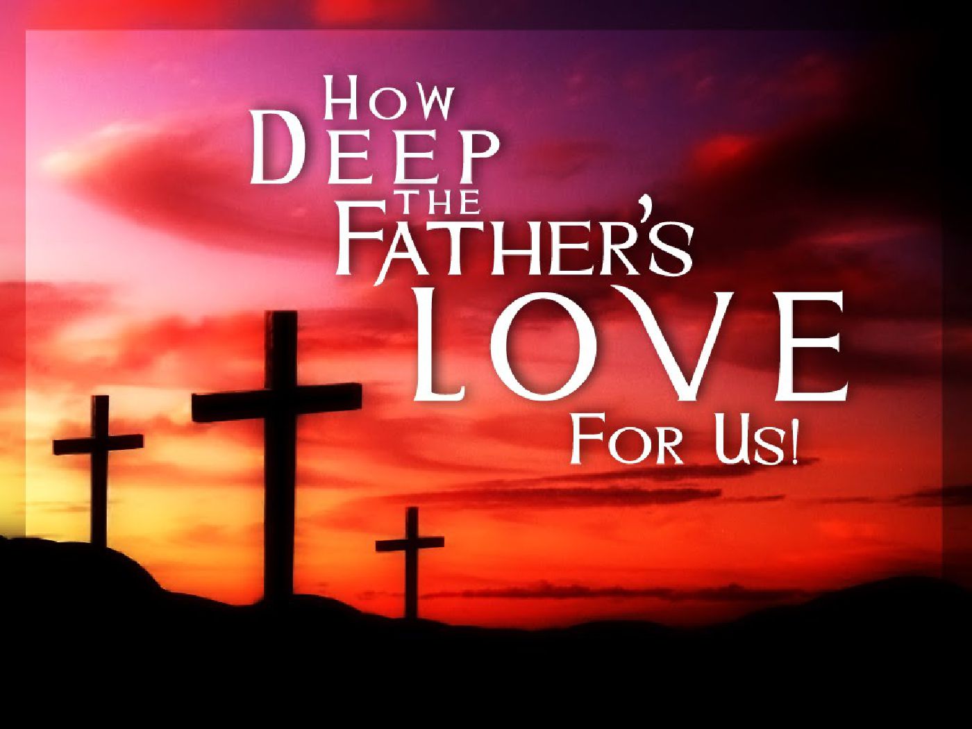 Image: How Deep the Father's Love for Us